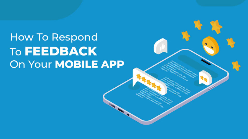 how-to-respond-to-feedback-on-your-mobile-app