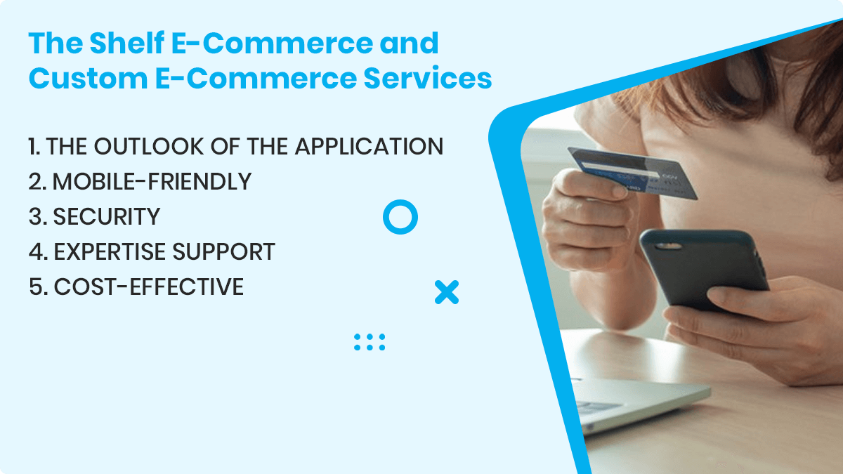 Off The Shelf E-Commerce Services ‘VS’ Custom E-Commerce Services